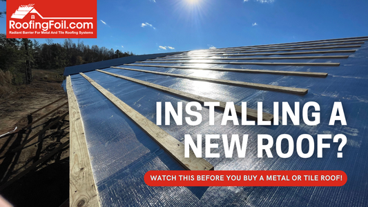 Home Owners Choose RoofingFoil™ Over Traditional Underlayments
