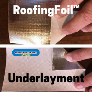 Roofing foil with a hand holding it, labeled 'Roofing Foil' and 'Underlayment' Miami Dade County Approved.